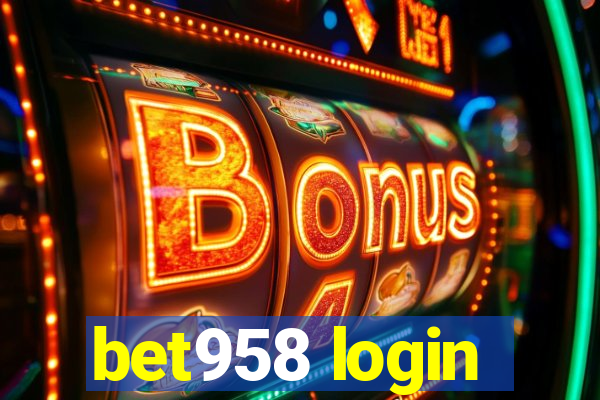 bet958 login