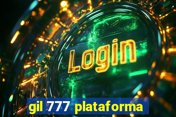 gil 777 plataforma