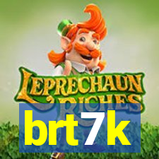 brt7k