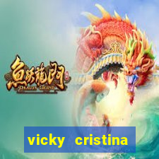 vicky cristina barcelona online legendado