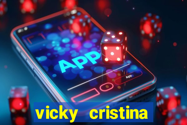 vicky cristina barcelona online legendado