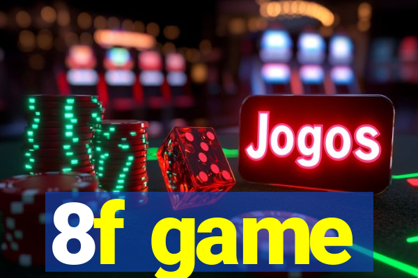 8f game
