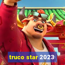 truco star 2023