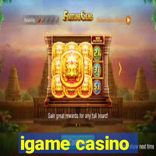 igame casino