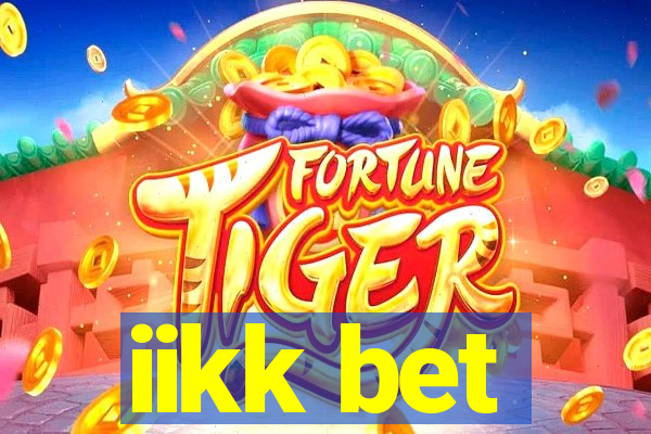 iikk bet