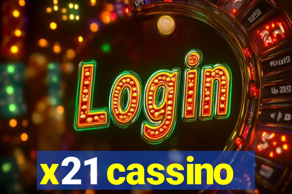 x21 cassino