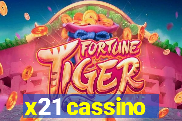 x21 cassino