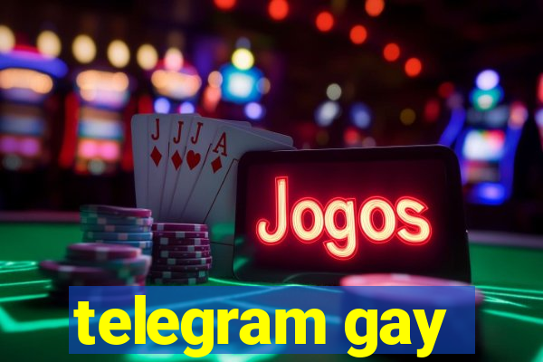 telegram gay