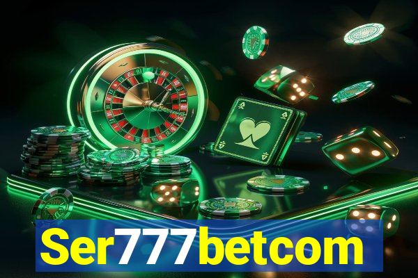 Ser777betcom