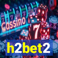 h2bet2