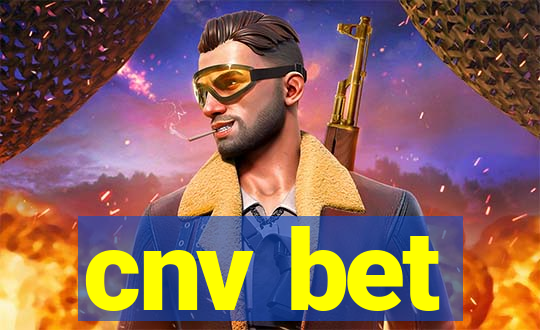 cnv bet