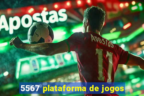 5567 plataforma de jogos