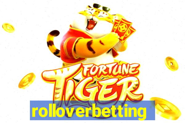 rolloverbetting