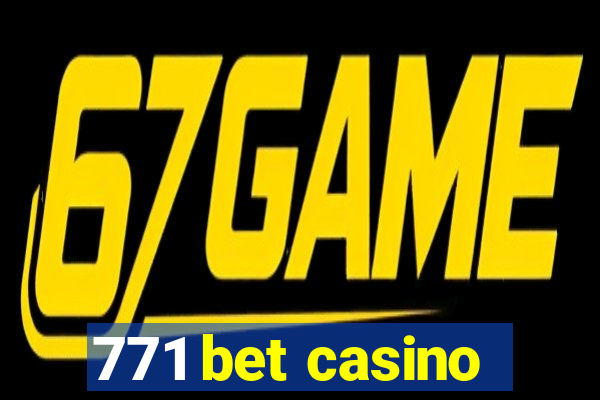 771 bet casino