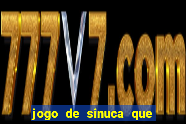 jogo de sinuca que paga dinheiro de verdade