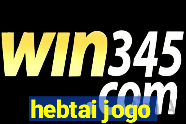 hebtai jogo