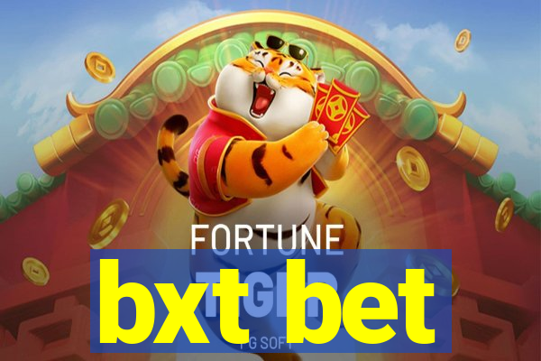 bxt bet