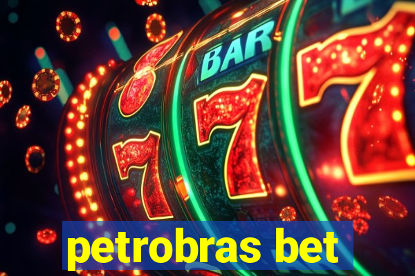 petrobras bet