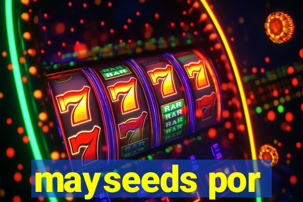 mayseeds por