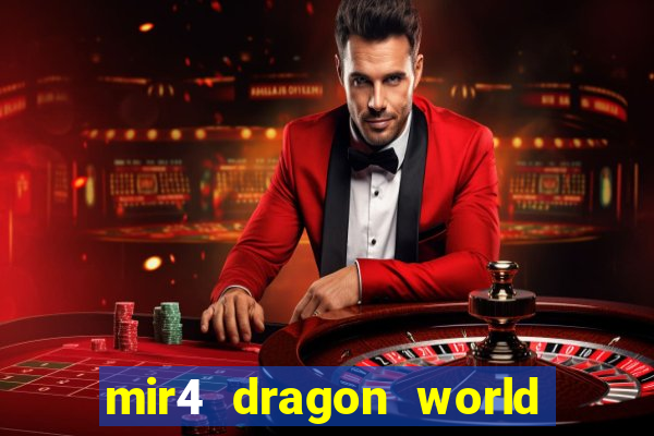 mir4 dragon world private server