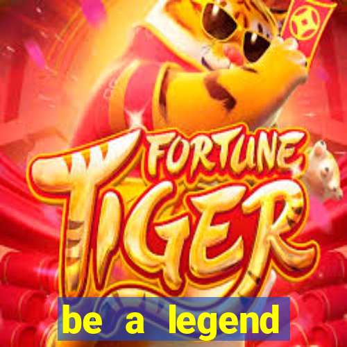 be a legend football unlimited money
