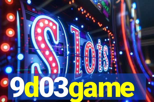 9d03game