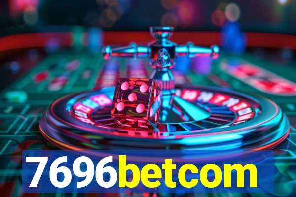 7696betcom
