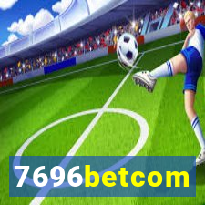 7696betcom