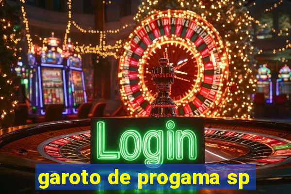 garoto de progama sp