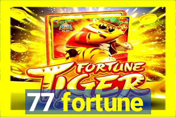 77 fortune
