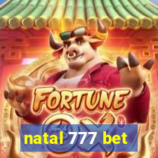 natal 777 bet