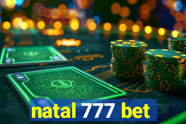 natal 777 bet