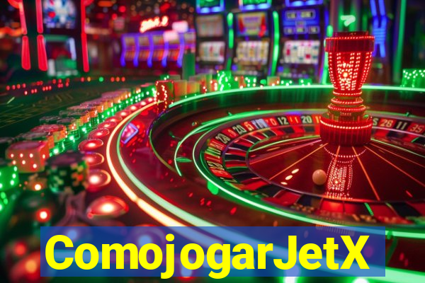 ComojogarJetX