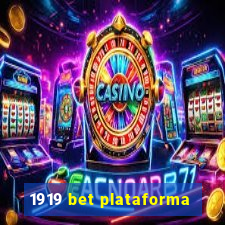 1919 bet plataforma