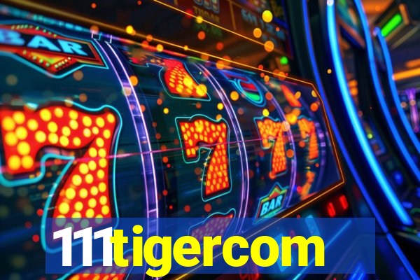 111tigercom