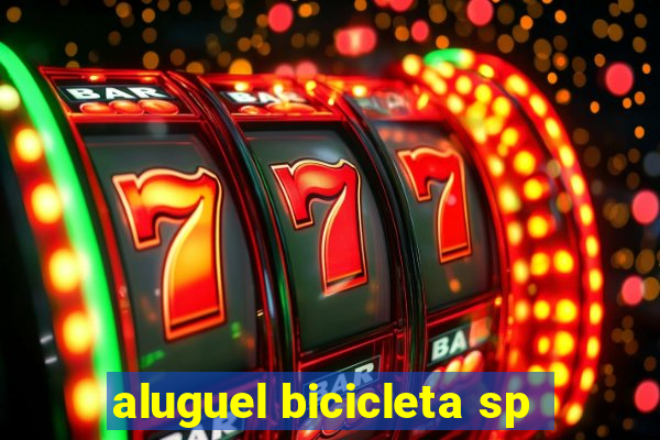 aluguel bicicleta sp