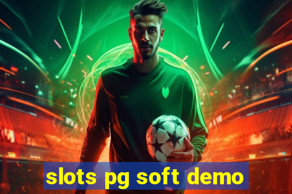 slots pg soft demo