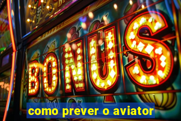 como prever o aviator