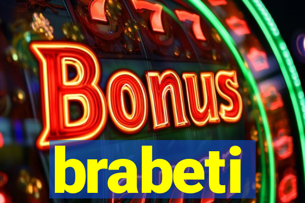 brabeti