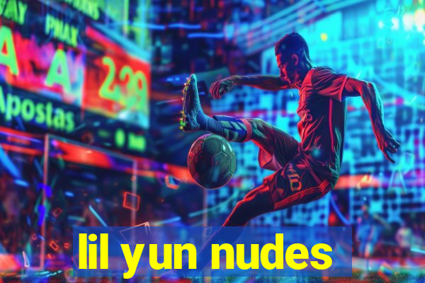 lil yun nudes