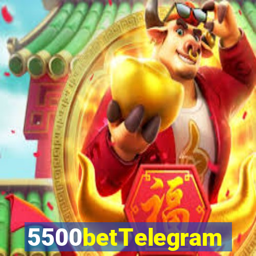 5500betTelegram
