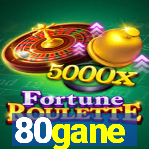 80gane