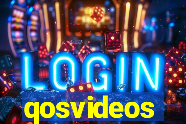 qosvideos