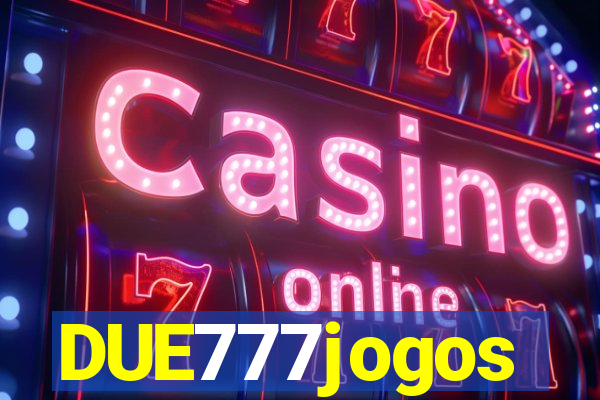 DUE777jogos