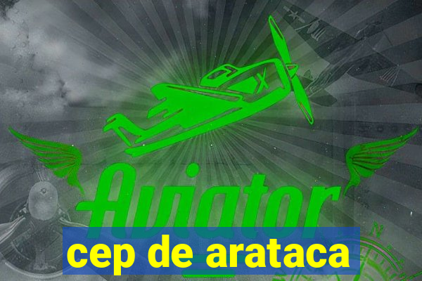 cep de arataca