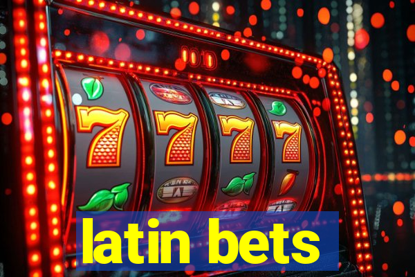 latin bets