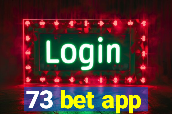 73 bet app