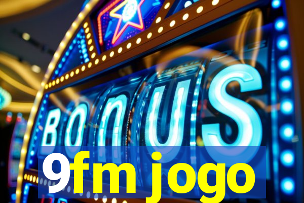 9fm jogo