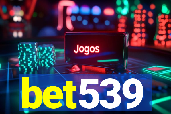 bet539
