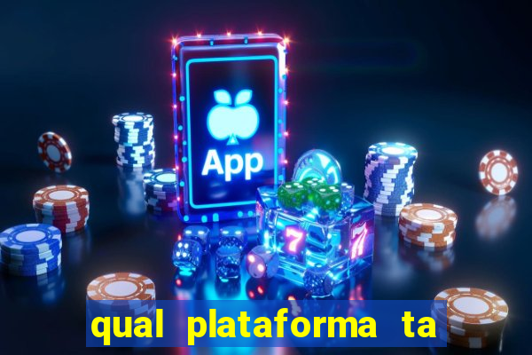 qual plataforma ta pagando mais